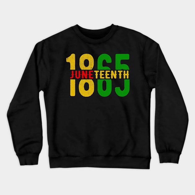 Juneteenth June 19, 1865, African American Melanin Black Crewneck Sweatshirt by Magic Arts